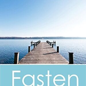 Fasten - aber richtig (Aus der Sprechstunde)