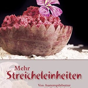 Mehr Streicheleinheiten: Von Austernpilzbutter bis Zwiebelschmalz - Fantastische Brotaufstriche für jede Gelegenheit